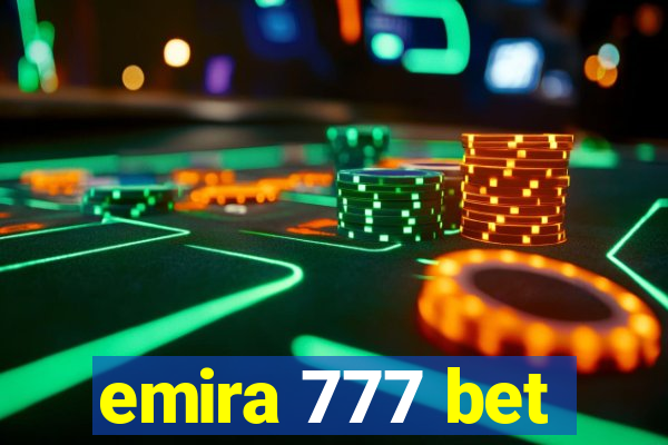 emira 777 bet